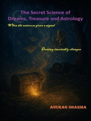 cover image of The Secret Science of Dreams, Treasures, and Astrology